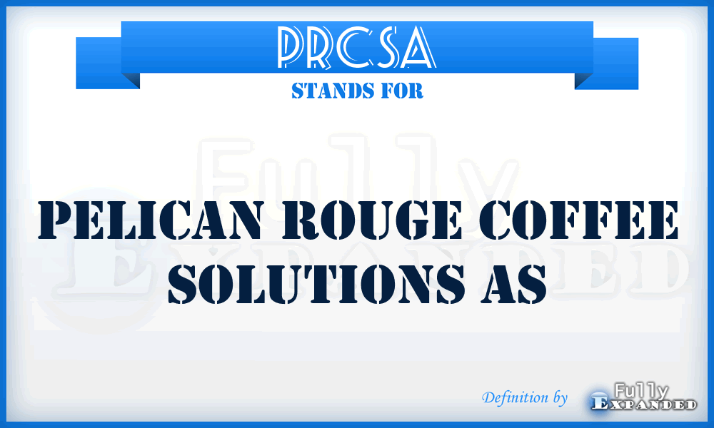 PRCSA - Pelican Rouge Coffee Solutions As