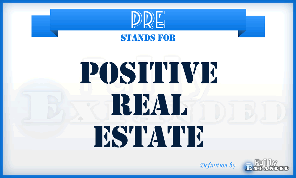 PRE - Positive Real Estate