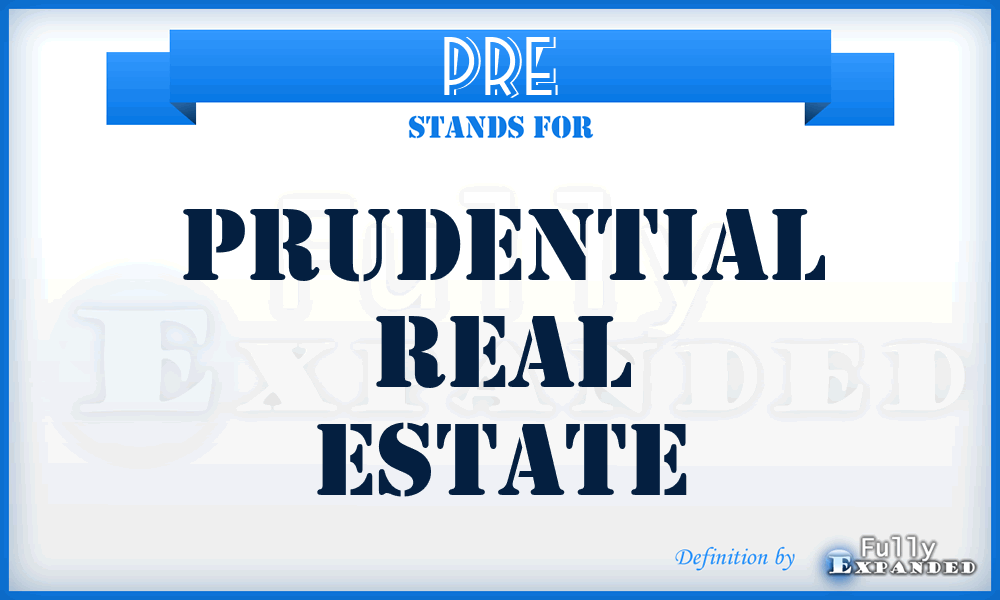 PRE - Prudential Real Estate