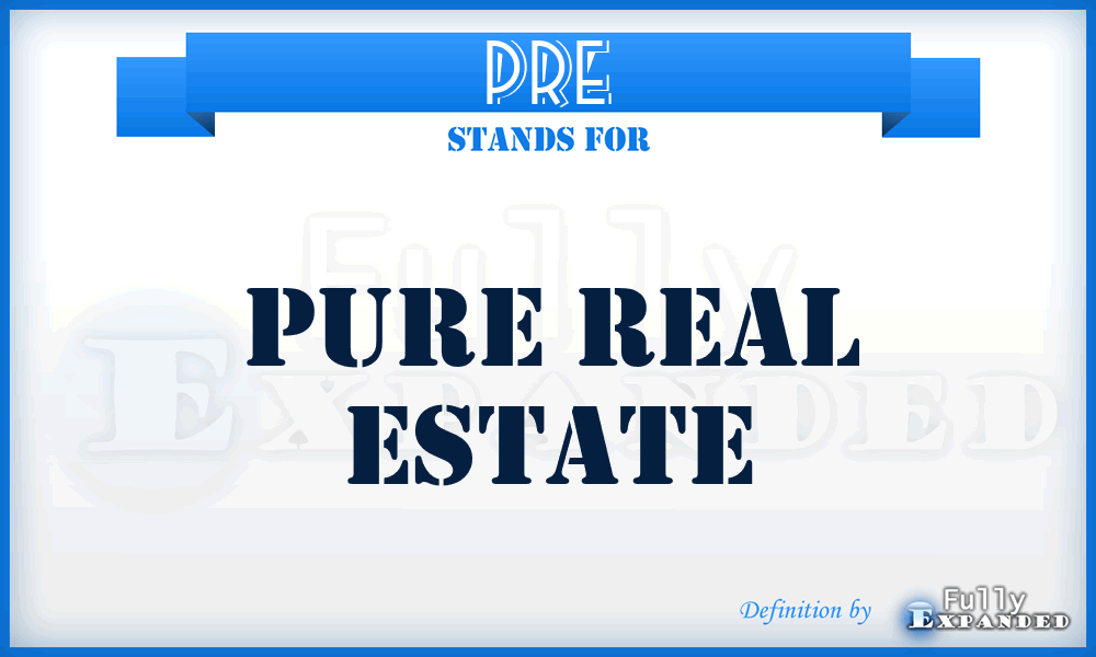 PRE - Pure Real Estate