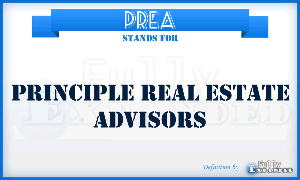 PREA - Principle Real Estate Advisors