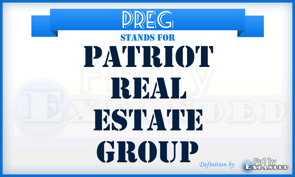 PREG - Patriot Real Estate Group