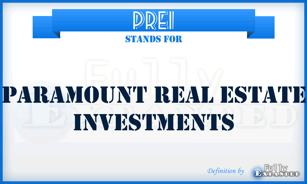 PREI - Paramount Real Estate Investments