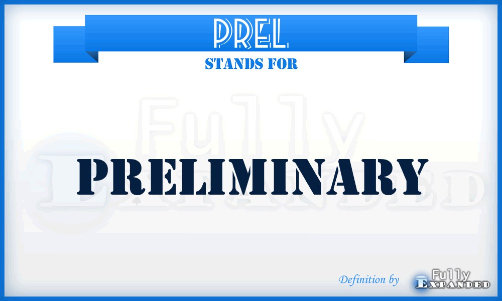 PREL - Preliminary