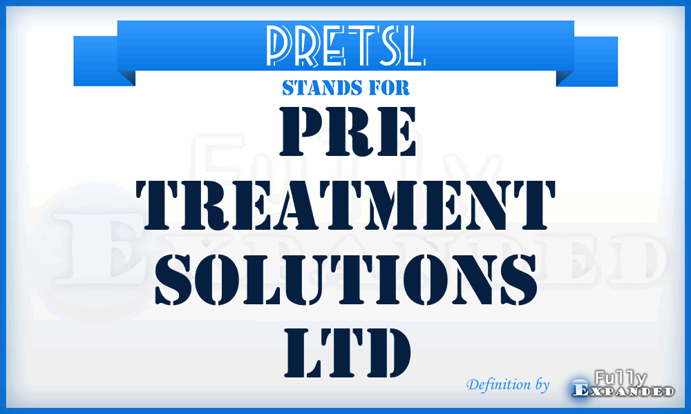 PRETSL - PRE Treatment Solutions Ltd