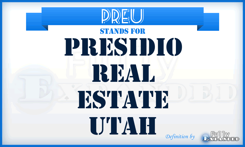 PREU - Presidio Real Estate Utah