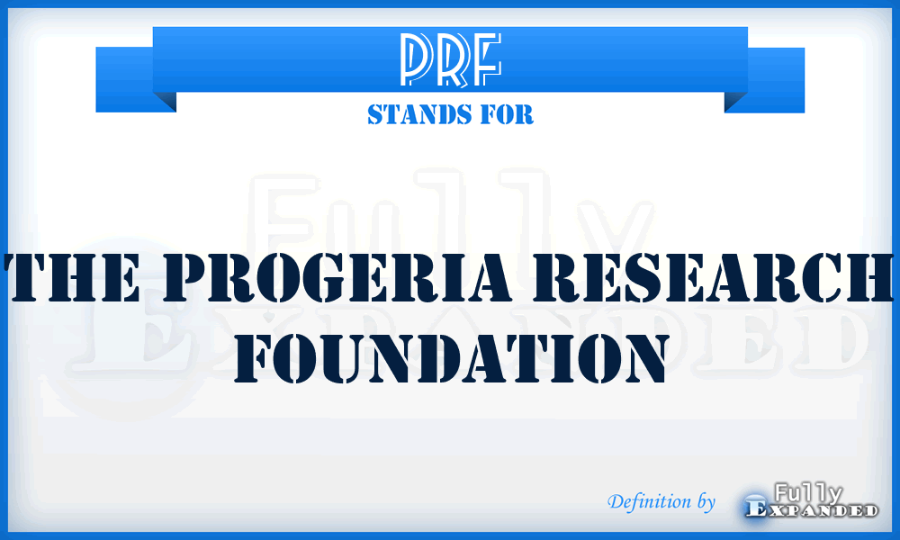 PRF - The Progeria Research Foundation