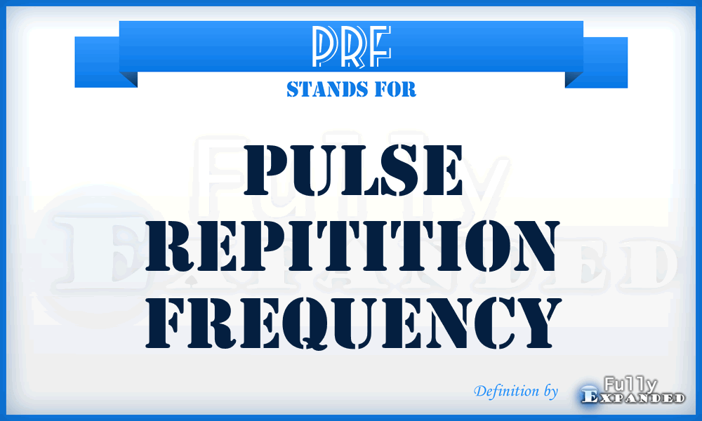 PRF - pulse repitition frequency