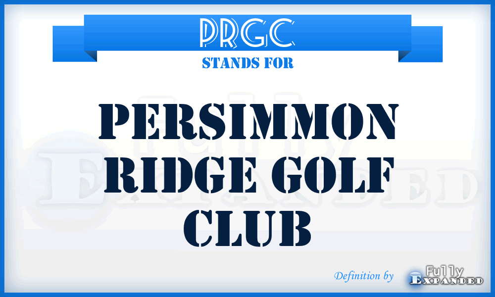 PRGC - Persimmon Ridge Golf Club