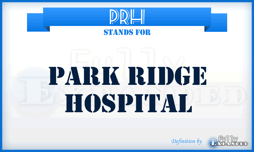 PRH - Park Ridge Hospital