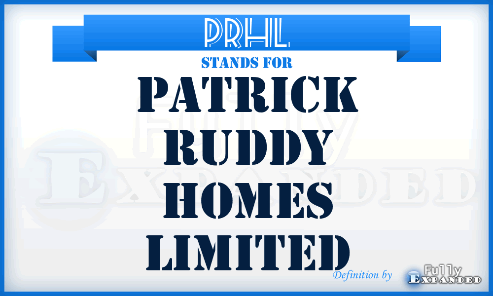 PRHL - Patrick Ruddy Homes Limited