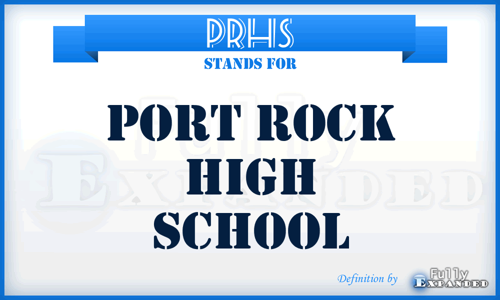 PRHS - Port Rock High School