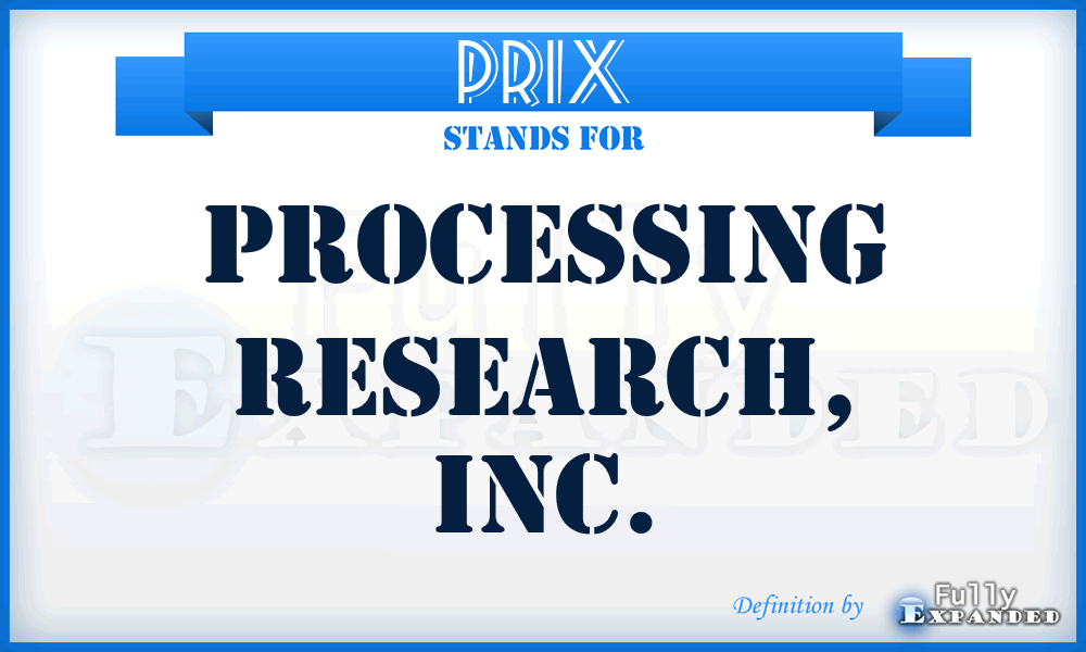 PRIX - Processing Research, Inc.