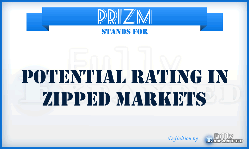 PRIZM - Potential Rating In Zipped Markets