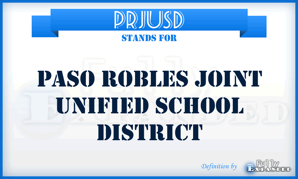 PRJUSD - Paso Robles Joint Unified School District