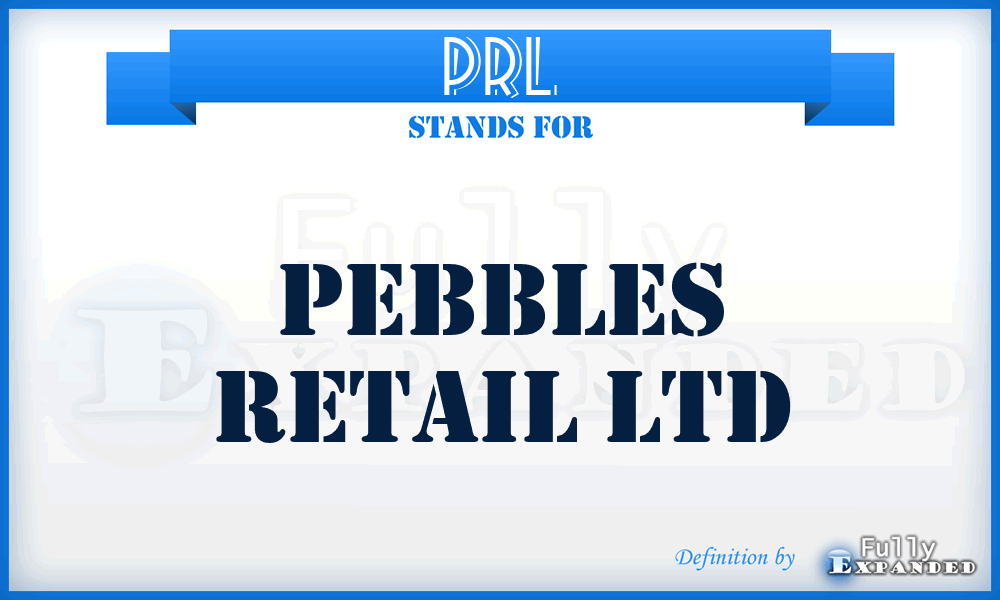 PRL - Pebbles Retail Ltd