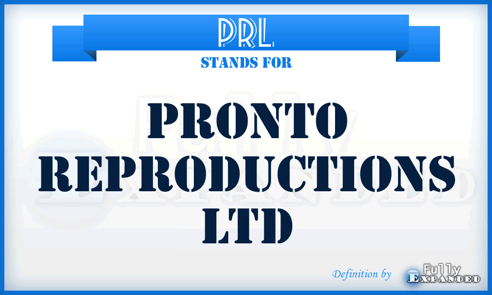 PRL - Pronto Reproductions Ltd