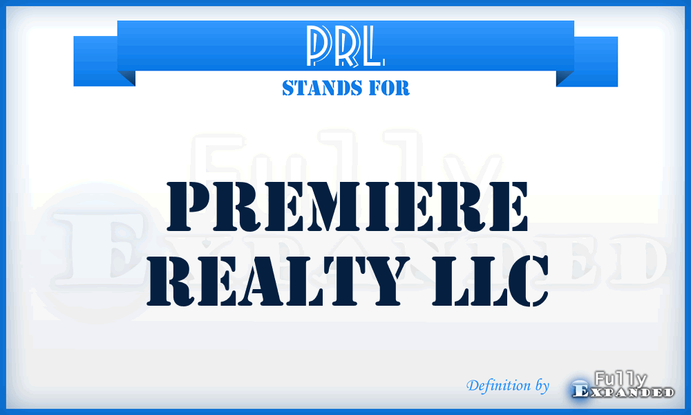 PRL - Premiere Realty LLC