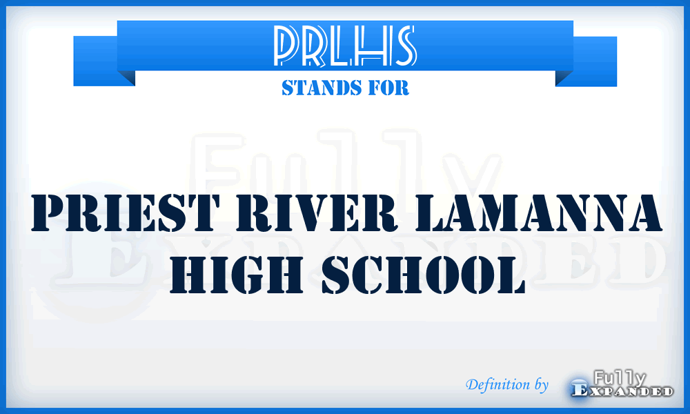 PRLHS - Priest River Lamanna High School