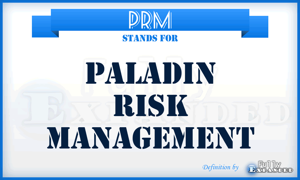 PRM - Paladin Risk Management