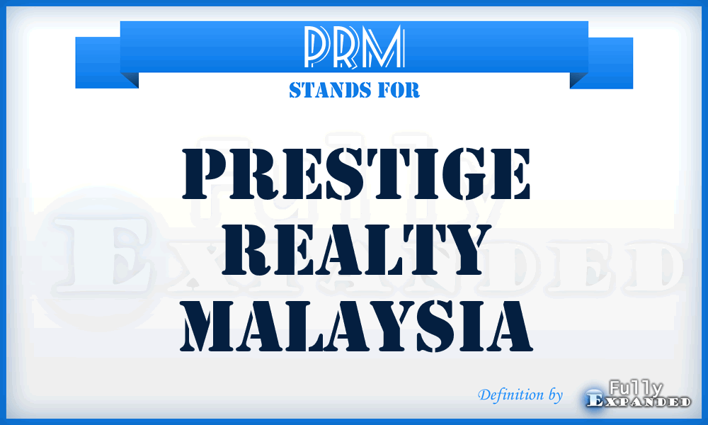 PRM - Prestige Realty Malaysia