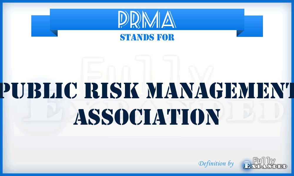 PRMA - Public Risk Management Association