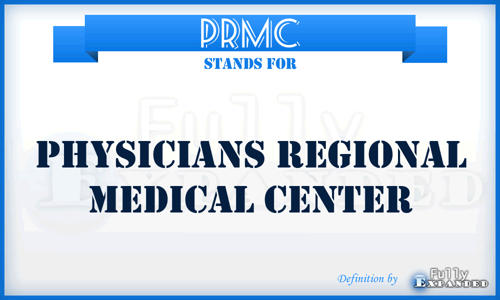 PRMC - Physicians Regional Medical Center