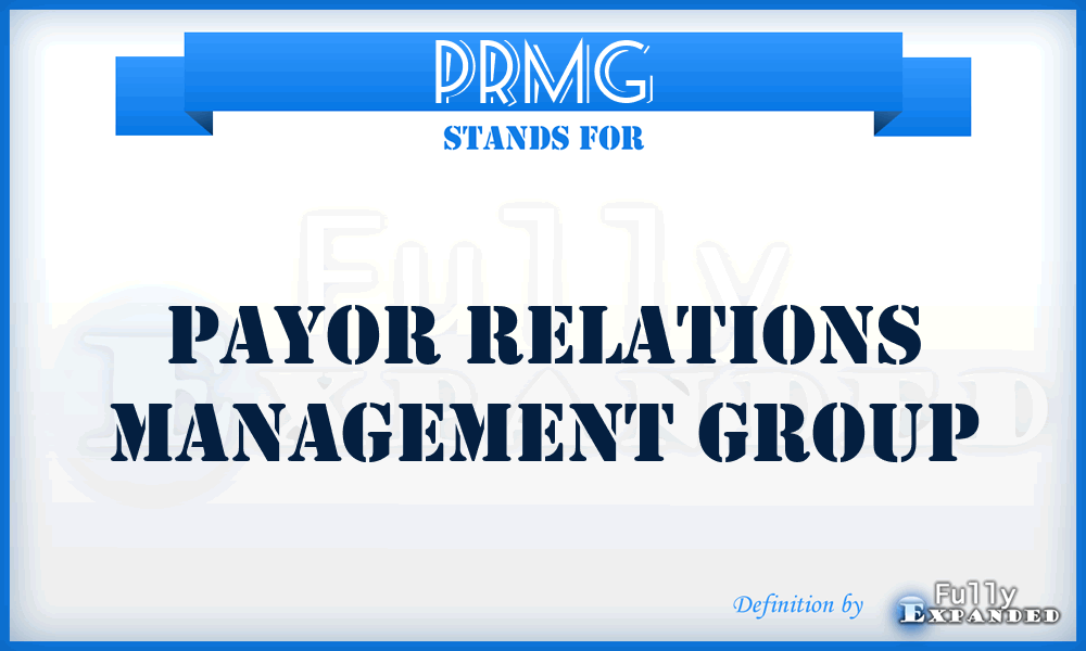 PRMG - Payor Relations Management Group