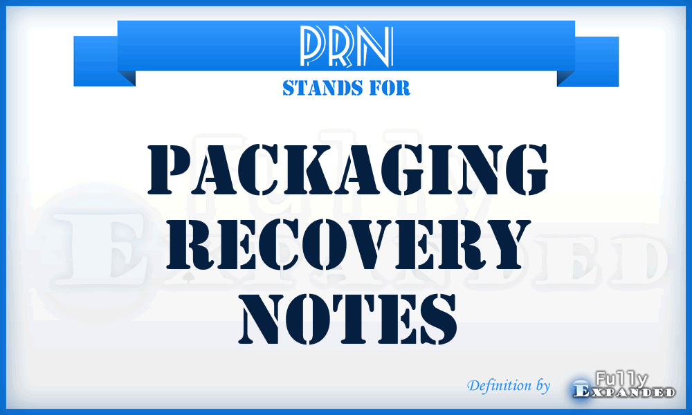 PRN - Packaging Recovery Notes