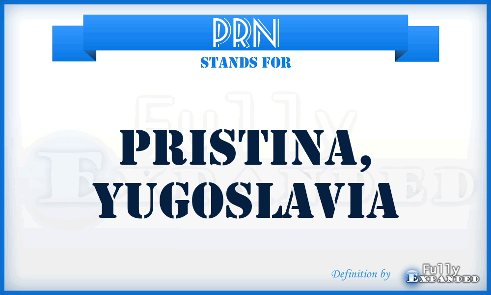 PRN - Pristina, Yugoslavia