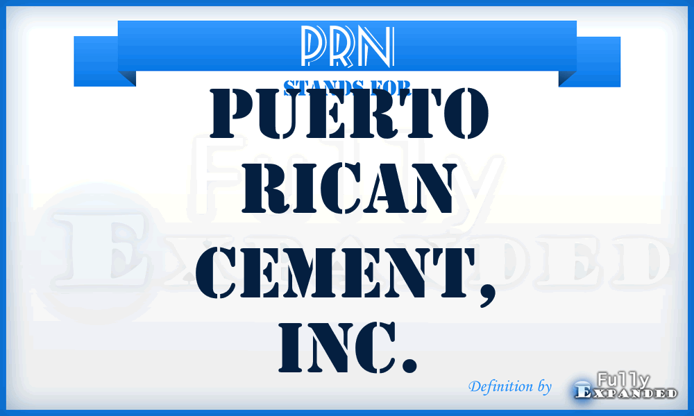 PRN - Puerto Rican Cement, Inc.