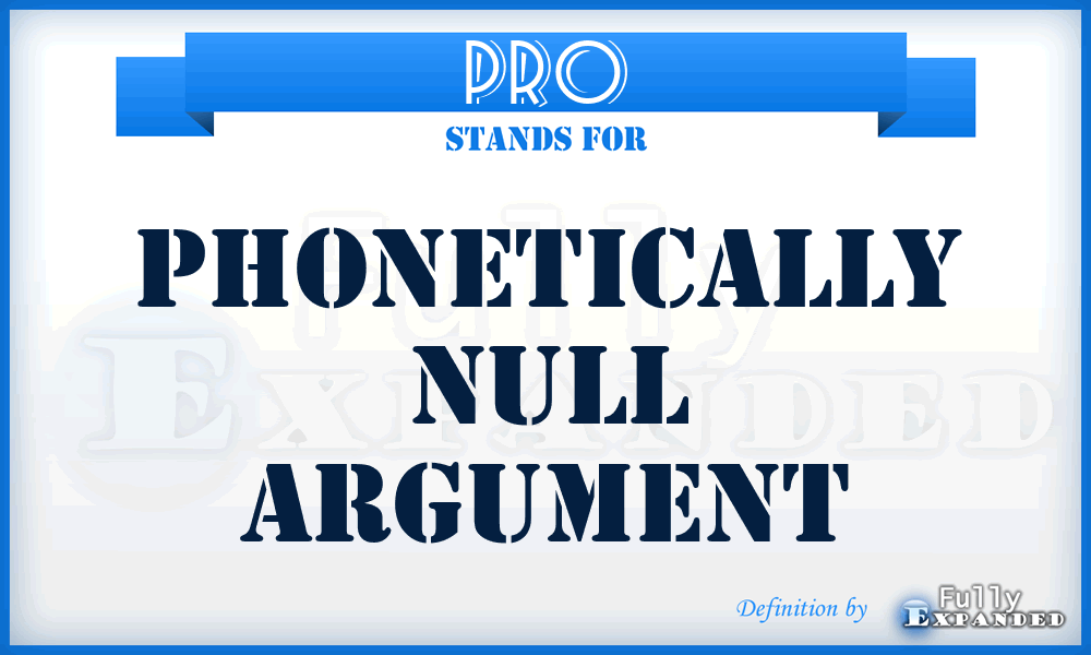 PRO - phonetically null argument