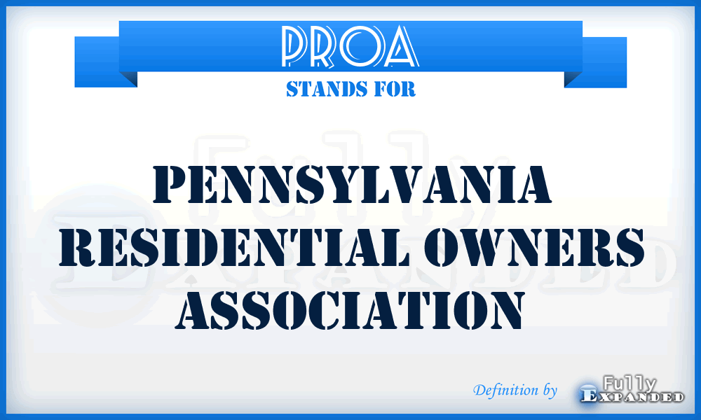 PROA - Pennsylvania Residential Owners Association