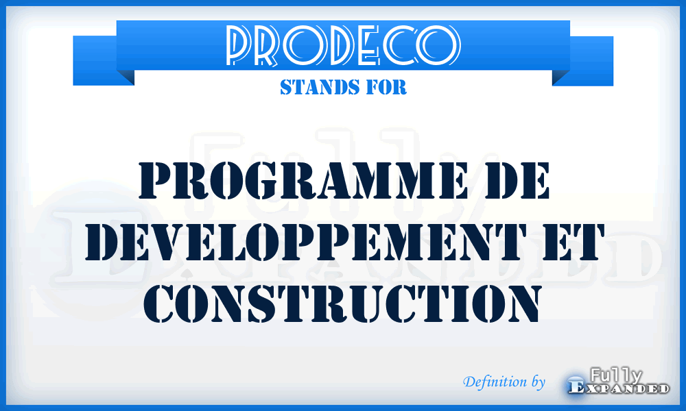 PRODECO - Programme de Developpement et Construction