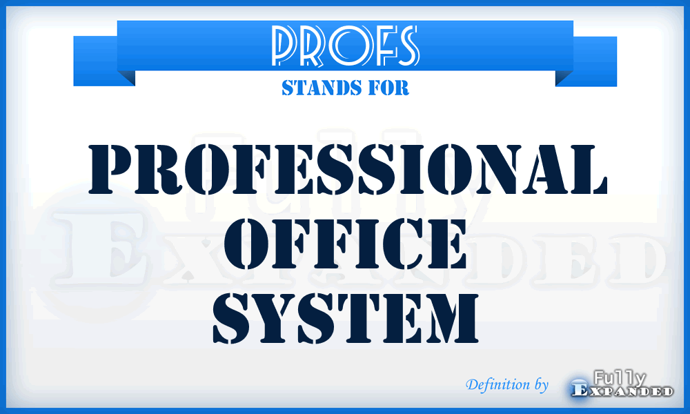 PROFS - Professional Office System