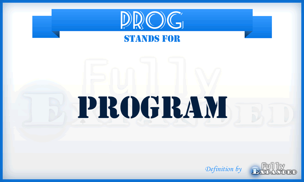 PROG - program