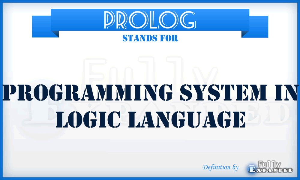 PROLOG - Programming System in Logic Language