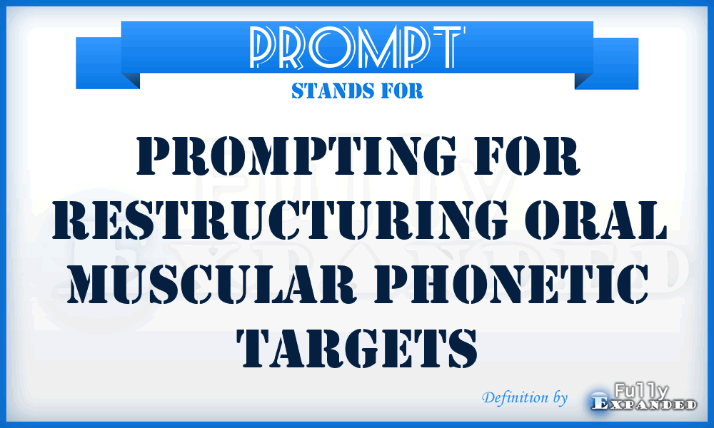 PROMPT - Prompting for Restructuring Oral Muscular Phonetic Targets