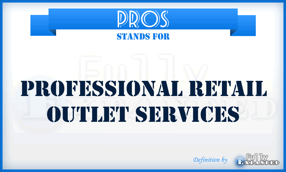 PROS - Professional Retail Outlet Services