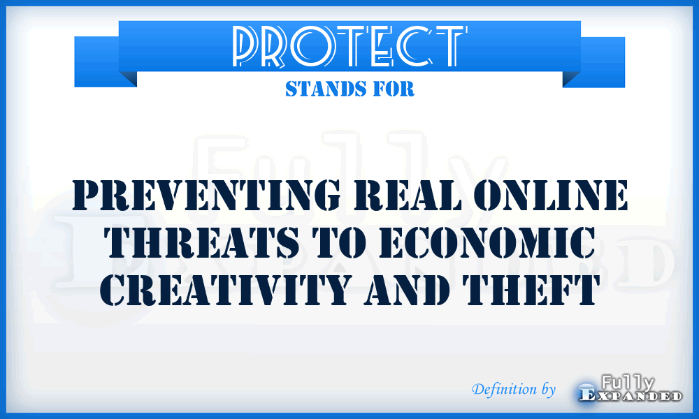 PROTECT - Preventing Real Online Threats to Economic Creativity and Theft