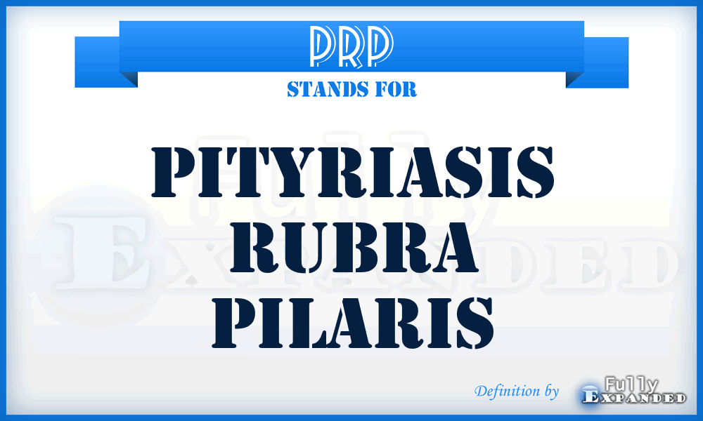 PRP - pityriasis rubra pilaris
