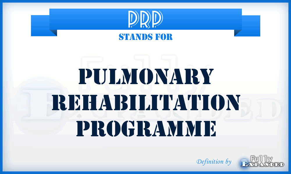 PRP - pulmonary rehabilitation programme