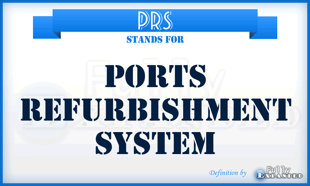 PRS - Ports Refurbishment System