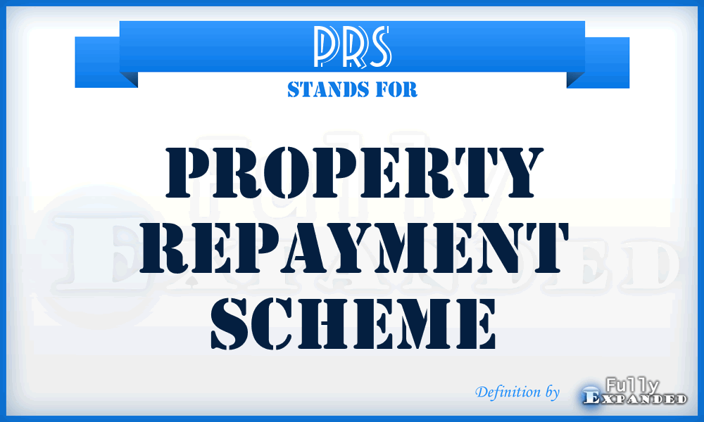 PRS - Property Repayment Scheme