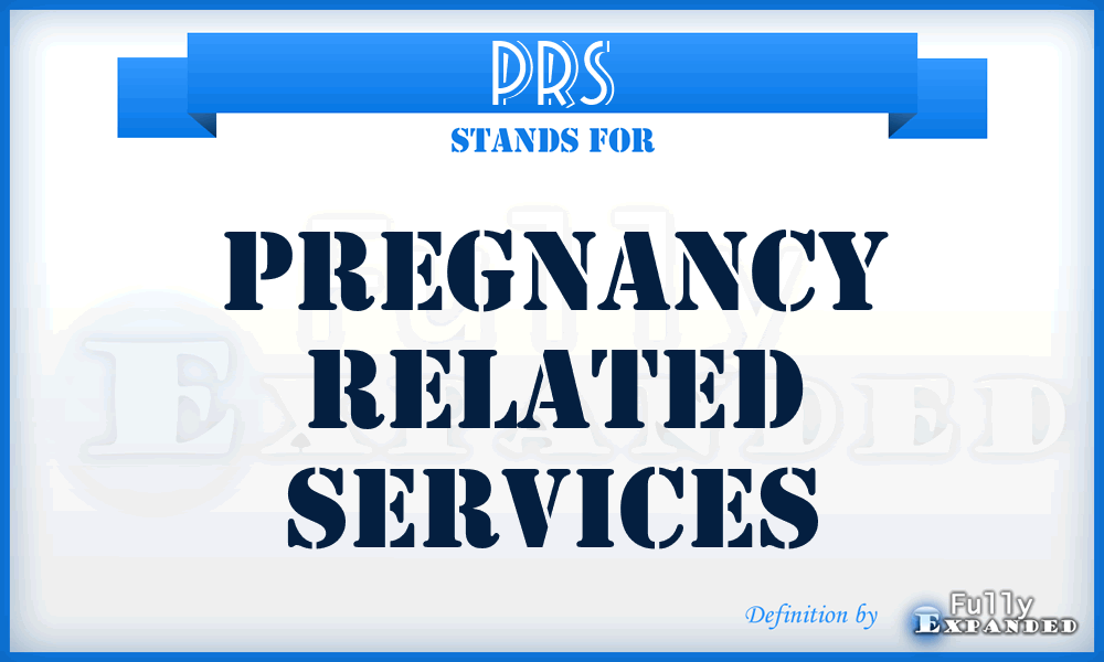 PRS - Pregnancy Related Services