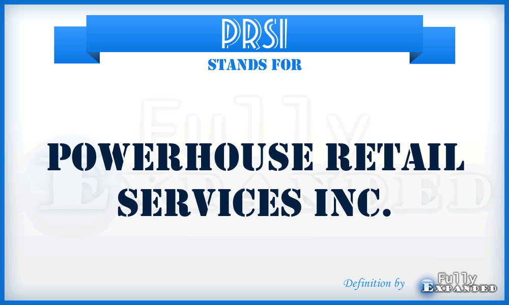 PRSI - Powerhouse Retail Services Inc.