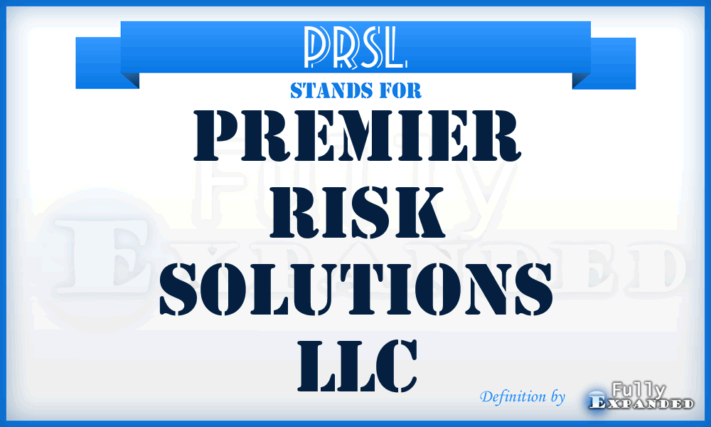 PRSL - Premier Risk Solutions LLC