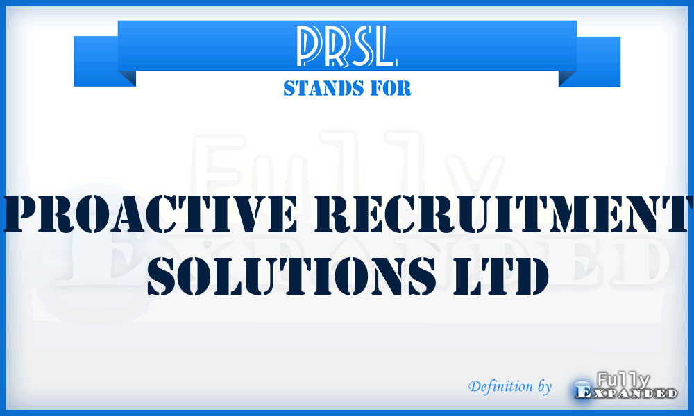 PRSL - Proactive Recruitment Solutions Ltd