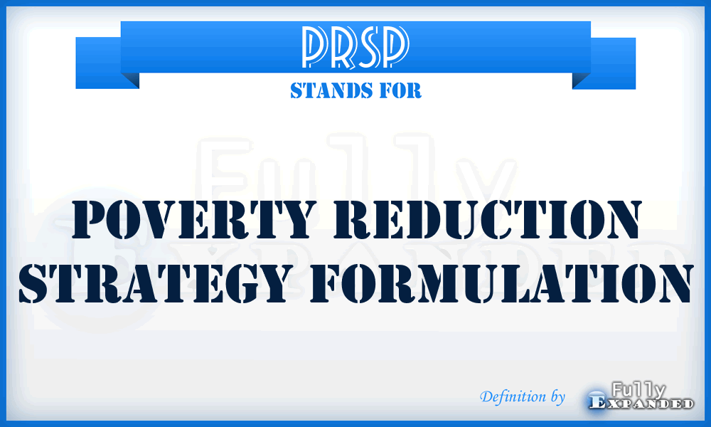 PRSP - Poverty Reduction Strategy Formulation