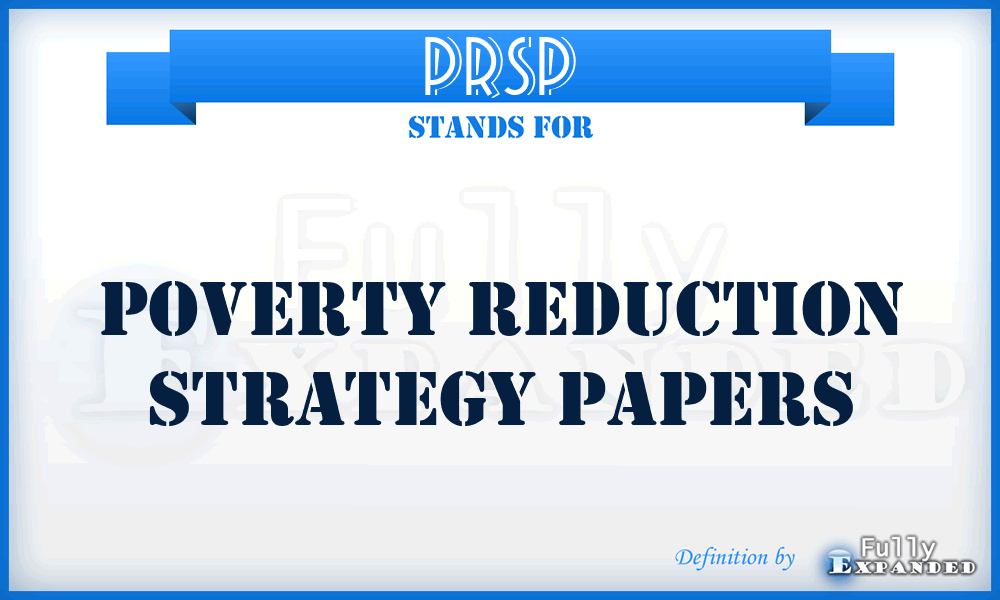 PRSP - Poverty Reduction Strategy Papers
